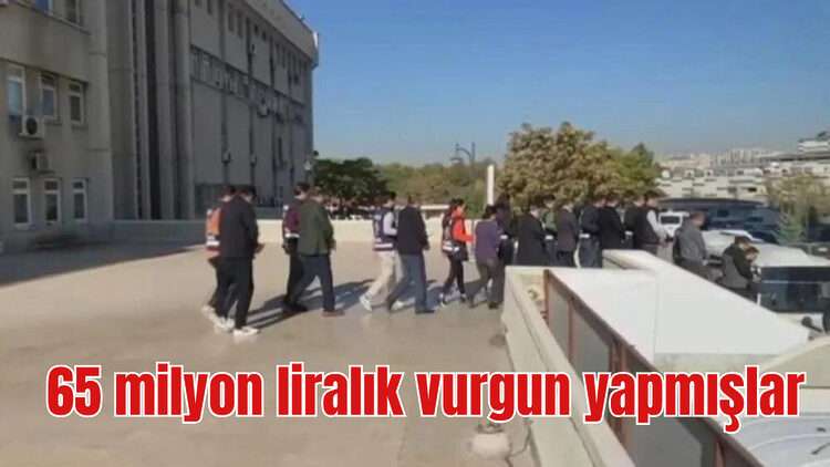 dolandırıcı şebekesi 65 milyon liralık vurgun yapmış